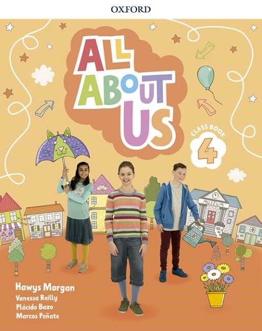 ALL ABOUT US 4. CLASS BOOK | 9780194562393 | MORGAN, HAWYS / REILLY, VANESSA / BAZO, PLÁCIDO / PEÑATE, MARCOS