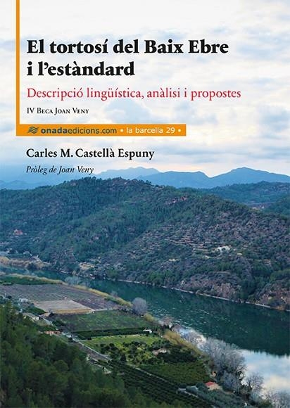 EL TORTOSÍ DEL BAIX EBRE I L'ESTÀNDARD | 9788417050313 | CASTELLÀ I ESPUNY, CARLES MARIA