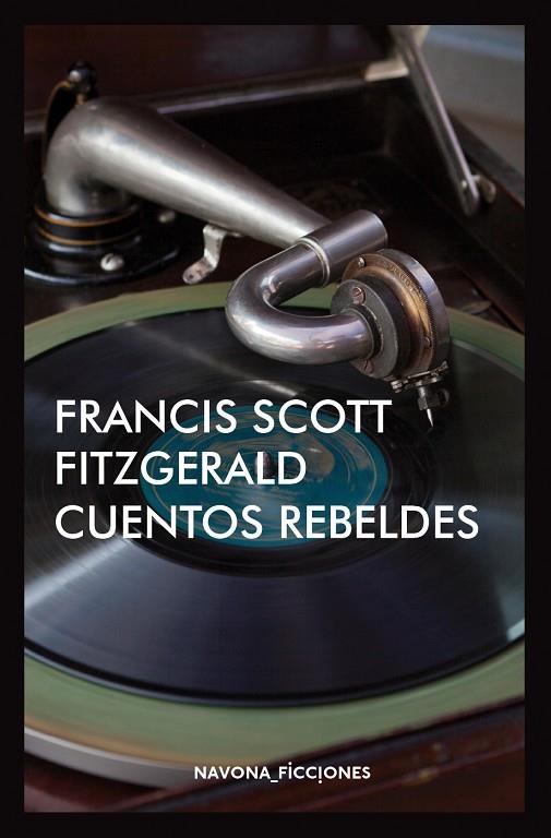 CUENTOS REBELDES | 9788417181383 | SCOTT FITZGERALD, FRANCIS