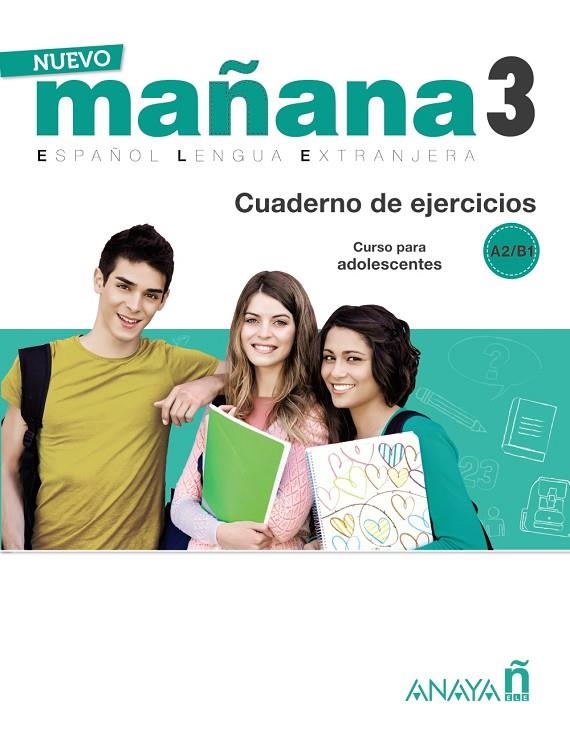 MÉTODO MAÑANA 3 B1. CUADERNO DE EJERCICIOS | 9788469846698 | VV.AA.