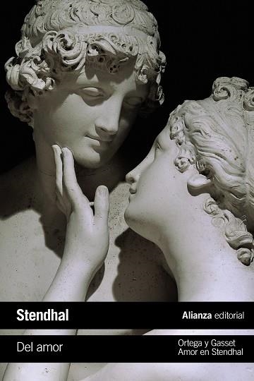 DEL AMOR / AMOR EN STENDHAL | 9788491811954 | STENDHAL / ORTEGA Y GASSET, JOSÉ