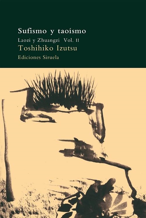 SUFISMO Y TAOISMO VOL II | 9788478443598 | IZUTSU, TOSHIHIKO