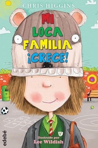 MI LOCA FAMILIA ¡CRECE! 3 | 9788468312897 | HIGGINS, CHRIS/NACIONALIDAD: BRITÁNICA