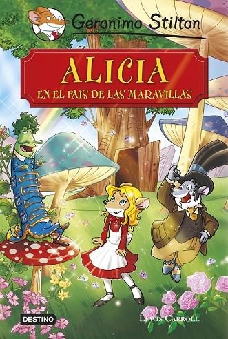 ALICIA EN EL PAÍS DE LAS MARAVILLAS | 9788408136873 | GERONIMO STILTON