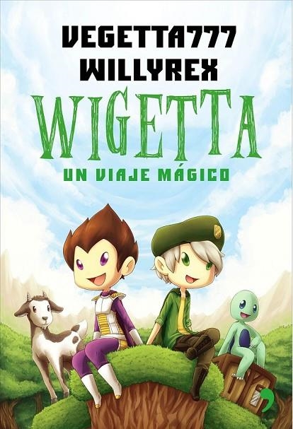 WIGETTA UN VIAJE MAGICO | 9788499984636 | WILLYREX/VEGETTA777