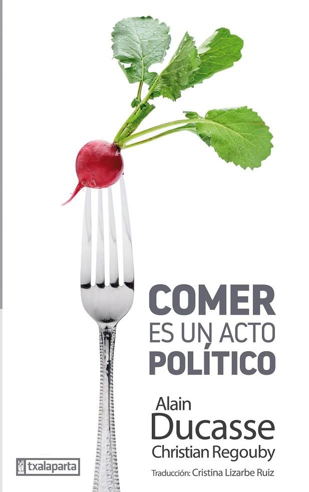 COMER ES UN ACTO POLÍTICO | 9788417065393 | DUCASSE, ALAIN/ REGOUBY, CHRISTIAN