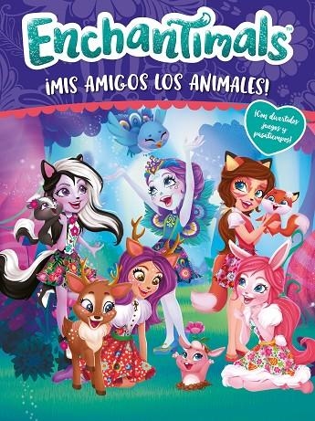 MIS AMIGOS LOS ANIMALES! (ENCHANTIMALS. ACTIVIDADES) | 9788448850371 | VV.AA.