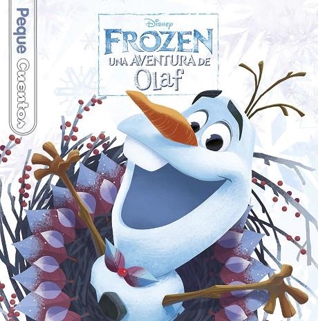 FROZEN. UNA AVENTURA DE OLAF. PEQUECUENTOS | 9788416917143 | DISNEY