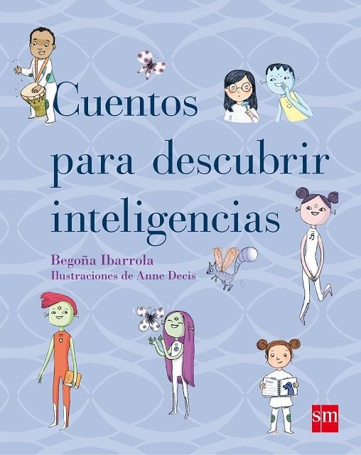 CUENTOS PARA DESCUBRIR LAS INTELIGENCIA | 9788467554243 | IBARROLA, BEGOÑA