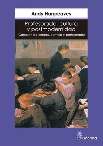 PROFESORADO, CULTURA Y POSTMODERNIDAD | 9788471124067 | HARGREAVES