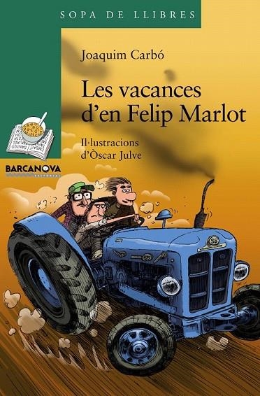 VACANCES D'EN FELIP MARLOT, LES | 9788448931322 | CARBO, JOAQUIM