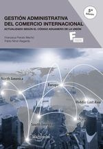 GESTIÓN ADMINISTRATIVA DEL COMERCIO INTERNACIONAL 5ªED. | 9788426726322 | FRANCISCA PEIRATS / PABLO NINOT