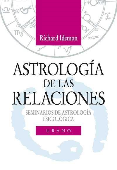 ASTROLOGIA DE LAS RELACIONES | 9788479531430 | IDEMON, R.