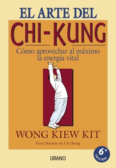 ARTE DEL CHI-KUNG, EL | 9788479531188 | WONG KIEW KIT