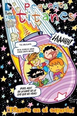 PEQUEÑOS TITANES: ¡TITANES EN EL ESPACIO! | 9788415628583 | BALTAZAR, ART / FRANCO