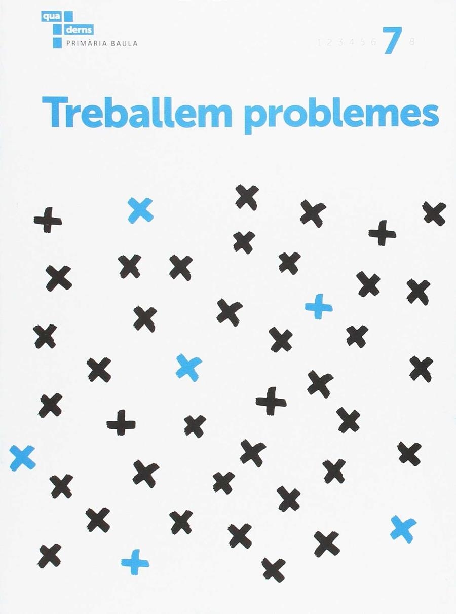 TREBALLEM PROBLEMES 7 PRIMÀRIA BAULA | 9788447934379 | YEBRA GÓMEZ, RUBÉN