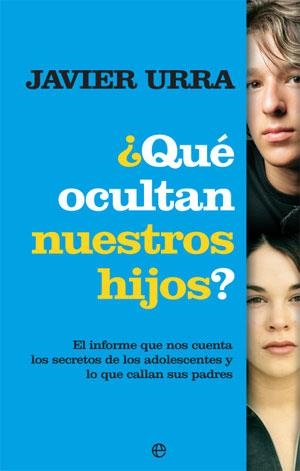 QUE OCULTAN NUESTROS HIJOS? | 9788497347563 | URRA, JAVIER