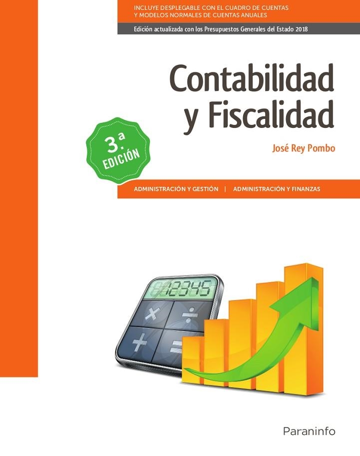 CONTABILIDAD Y FISCALIDAD  3.ª EDICIÓN  2018 | 9788428341097 | REY NAVARRO, PAULA / REY POMBO, JOSE