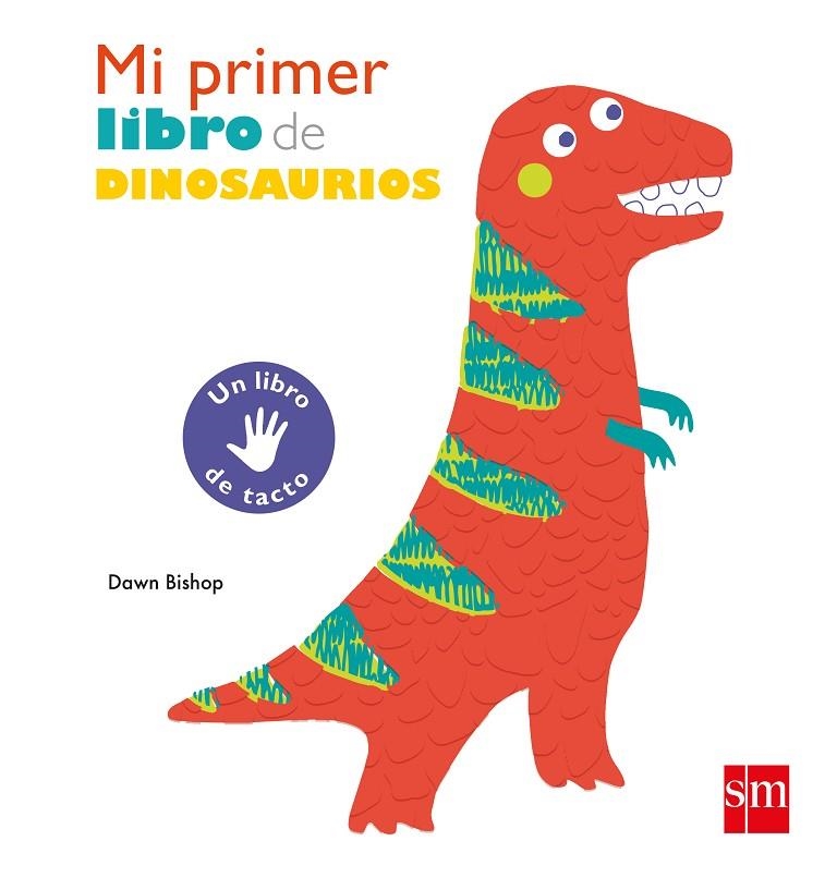 MI PRIMER LIBRO DE DINOSAURIOS | 9788491073161 | BISHOP, DAWN