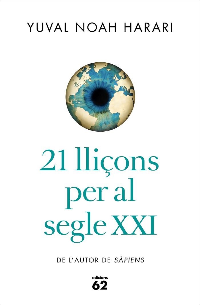 21 LLIÇONS PER AL SEGLE XXI | 9788429777147 | NOAH HARARI, YUVAL