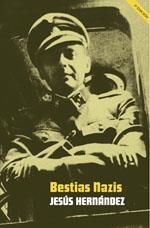 BESTIAS NAZIS | 9788415373124 | JESÚS HERNÁNDEZ