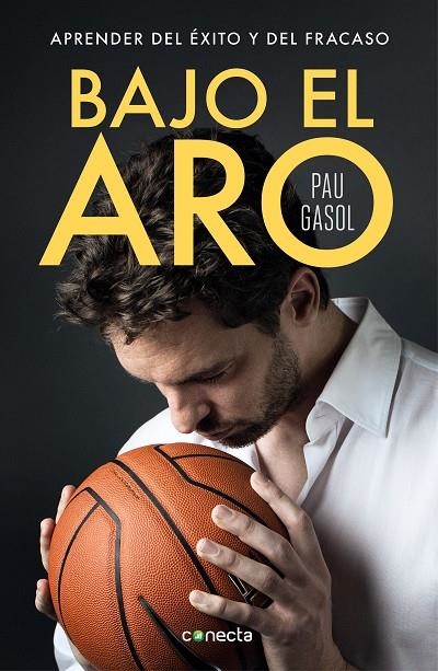 BAJO EL ARO | 9788416883356 | GASOL, PAU