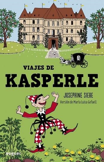 VIAJES DE KASPERLE | 9788427900806 | SIEBE, JOSEPHINE