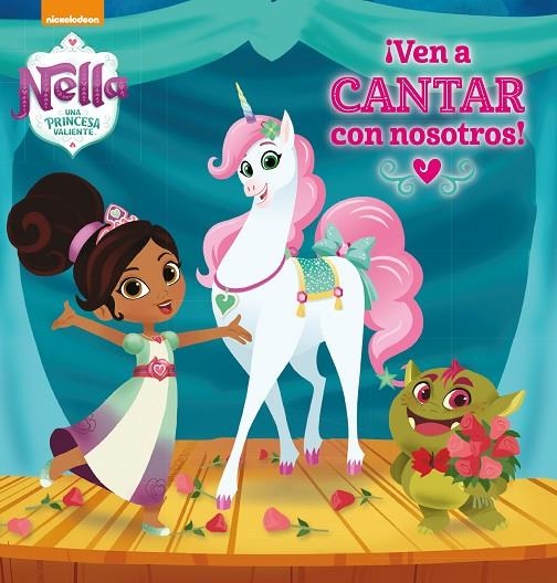 VEN A CANTAR CON NOSOTROS! (NELLA, UNA PRINCESA VALIENTE. PRIMERAS LECTURAS) | 9788448850586 | , NICKELODEON