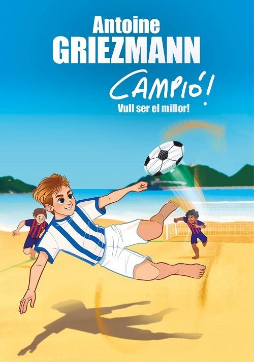 VULL SER EL MILLOR! (CAMPIÓ! 4) | 9788416712977 | GRIEZMANN, ANTOINE