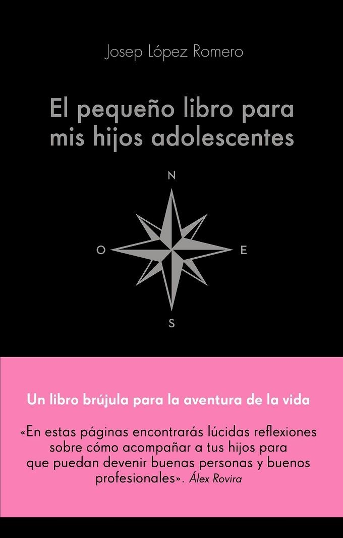 EL PEQUEÑO LIBRO PARA MIS HIJOS ADOLESCENTES | 9788416928743 | LÓPEZ ROMERO, JOSEP