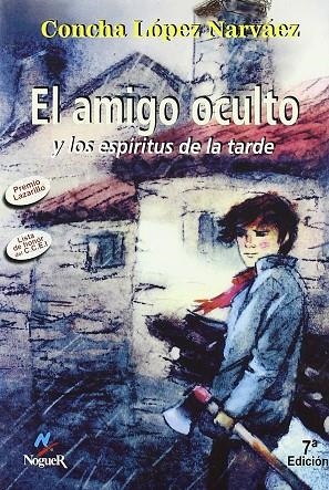 AMIGO OCULTO I LOS ESPIRITUS DE LA TARDE, EL | 9788427931572 | LOPEZ NARVAEZ, CONCHA