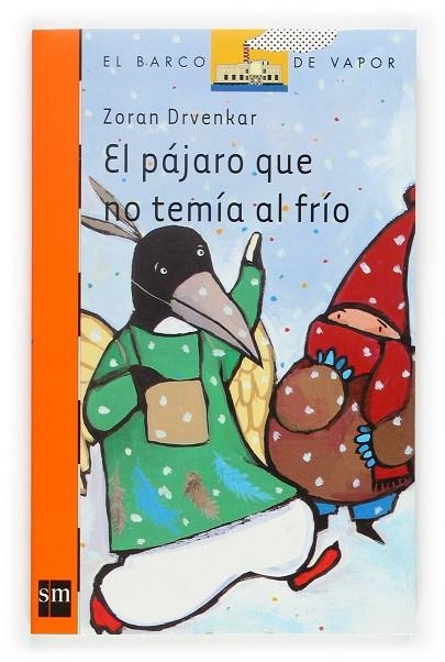 PÁJARO QUE NO TEMÍA AL FRÍO, EL | 9788467502855 | DRVENKAR, ZORAN