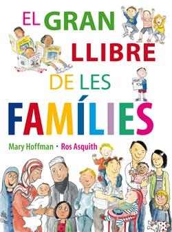 GRAN LLIBRE DE LES FAMILIES, EL | 9788484526308 | HOFFMAN, MARY