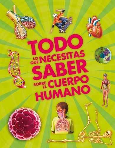 TODO LO QUE NECESITAS SABER SOBRE EL CUERPO HUMANO | 9788467551723 | MACNAIR, PATRICIA