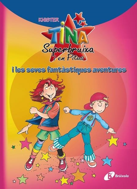 TINA SUPERBRUIXA I EN PITUS I LES SEVES FANTASTIQUES AVENTUR | 9788499061450 | KNISTER