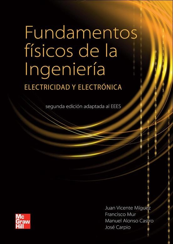 FUNDAMENTOS FISICOS DE LA INGENIERIA : ELECTRICIDAD Y ELECTR | 9788448174989 | MÍGUEZ CAMIÑA, JUAN VICENTE