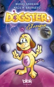 DOGSTER. EL ORIGEN | 9788415579168 | ANDRADE, MOISES / BARNUEVO, MALU M.