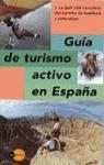 GUIA DE TURISMO ACTIVO EN ESPAÑA | 9788408030232 | AA.VV.