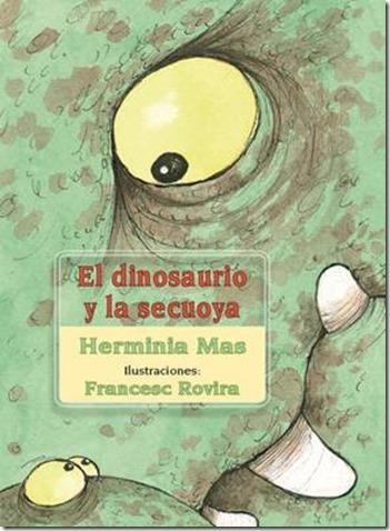 DINOSAURIO Y LA SEKUOYA, EL | 9788493747510 | MAS, HERMÍNIA