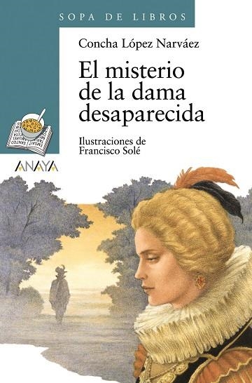 MISTERIO DE LA DAMA DESAPARECIDA, EL | 9788466702898 | LOPEZ NARVAEZ, CONCHA