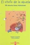 OTOÑO DE LA ABUELA, EL : MI ABUELA TIENE ALZHEIMER | 9788493551407 | MUELLER, DAGMAR