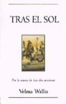 TRAS EL SOL | 9788440664808 | WALLIS, VELMA