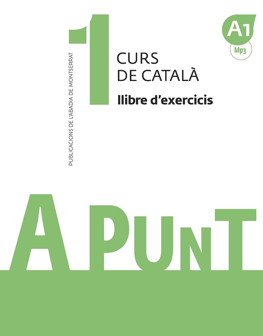 A PUNT 1 CURS DE CATALÀ EXERCICIS | 9788491910060 | VILAGRASA GRANDIA, ALBERT