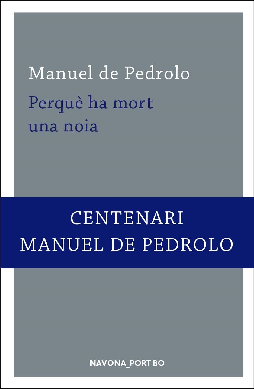 PERQUÈ HA MORT UNA NOIA | 9788417181260 | DE PEDROLO, MANUEL