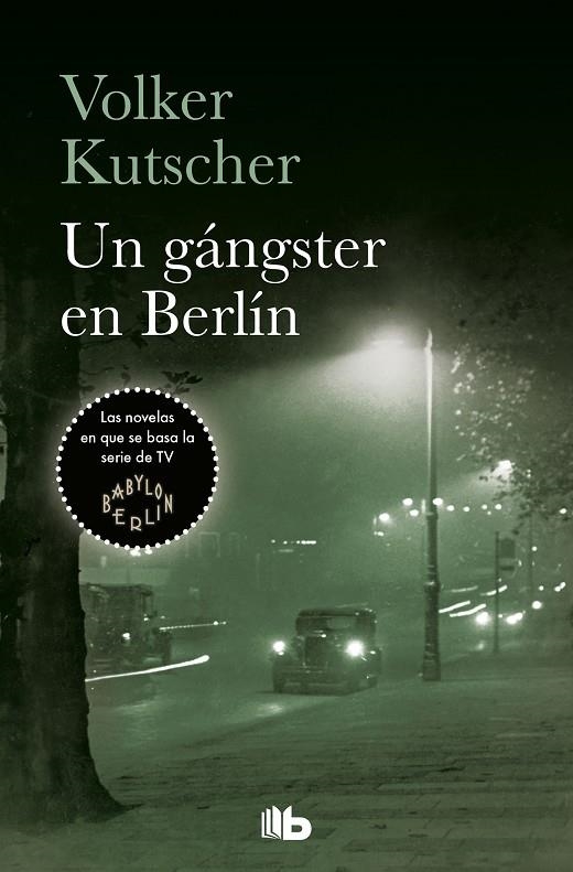 UN GÁNGSTER EN BERLÍN (DETECTIVE GEREON RATH 3) | 9788490707159 | KUTSCHER, VOLKER