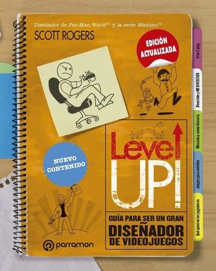 LEVEL UP! GUÍA PARA SER UN GRAN DISEÑADOR DE VIDEOJUEGOS | 9788434214347 | ROGERS, SCOTT