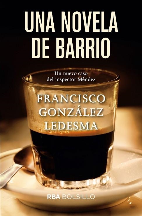 UNA NOVELA DE BARRIO | 9788491870548 | GONZALEZ LEDESMA, FRANCISCO