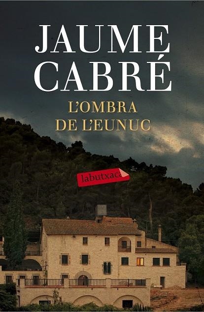 OMBRA DE L'EUNUC L' | 9788499309668 | JAUME CABRÉ