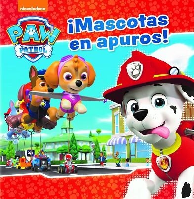 MASCOTAS EN APUROS! (PAW PATROL - PATRULLA CANINA. PRIMERAS LECTURAS) | 9788448848057 | , NICKELODEON