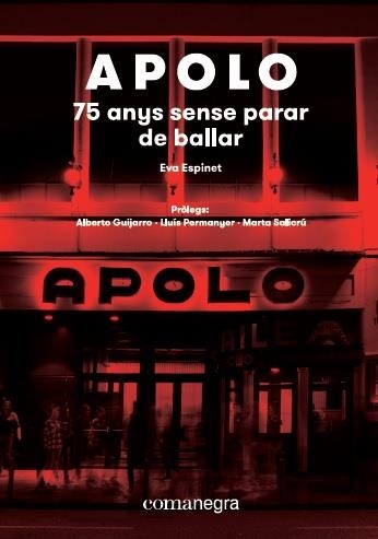 APOLO: 75 ANYS SENSE PARAR DE BALLAR | 9788417188573 | EVA, ESPINET PADURA